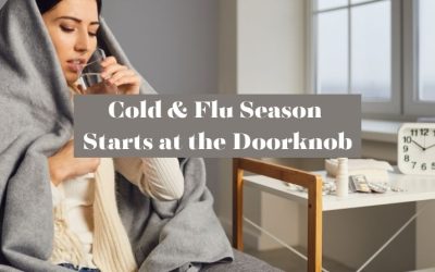 Cold & Flu Season Starts at the Doorknob